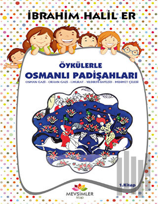 Öykülerle Osmanlı Padişahları - 1 | Kitap Ambarı