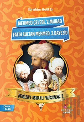 Öykülerle Osmanlı Padişahları - 2 | Kitap Ambarı