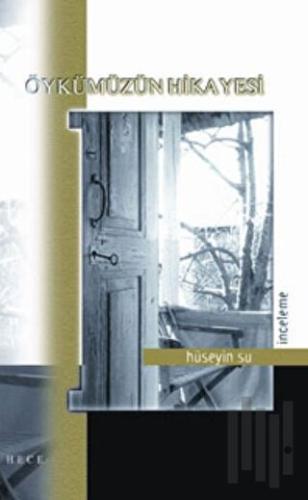 Öykümüzün Hikayesi | Kitap Ambarı