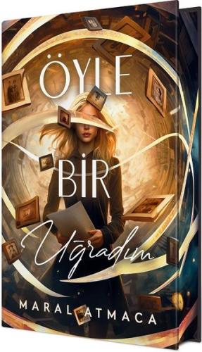 Öyle Bir Uğradım - Özel Baskı - Kutulu (Ciltli)