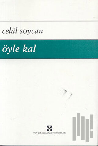 Öyle Kal | Kitap Ambarı