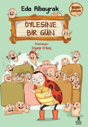 Öylesine Bir Gün - Bumçikiler 2
