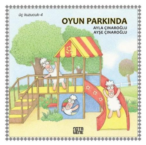 Oyun Parkında-Üç Kuzucuk 4 (Ciltli)