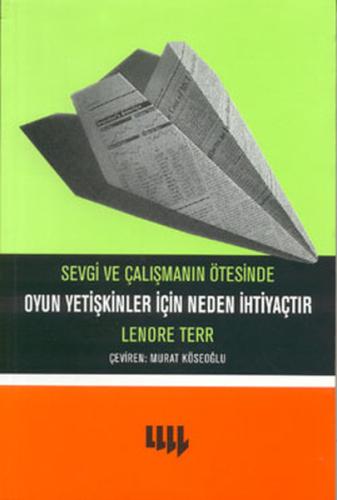 Oyun Yetişkinler İçin Neden İhtiyaçtır