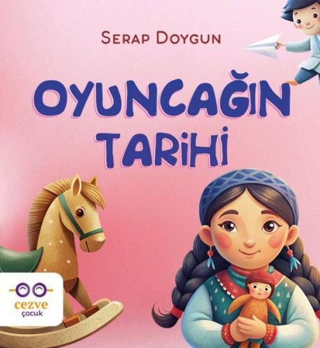 Oyuncağın Tarihi | Kitap Ambarı