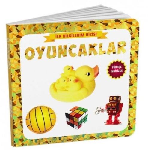 Oyuncaklar - İlk Bilgilerim Dizisi (Ciltli) | Kitap Ambarı