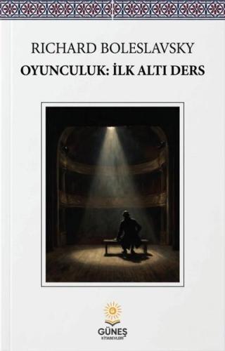Oyunculuk: İlk Altı Ders