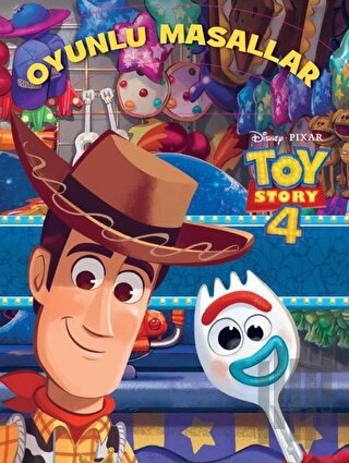 Oyunlu Masallar - Toy Story 4