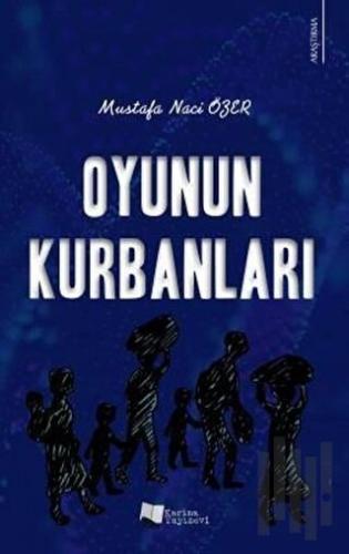 Oyunun Kurbanları