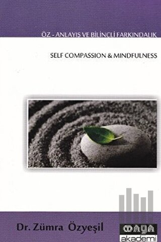 Öz-Anlayış ve Bilinçli Farkındalık