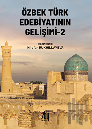 Özbek Türk Edebiyatının Gelişimi - 2 | Kitap Ambarı