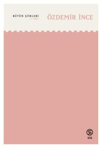 Özdemir İnce Bütün Şiirleri 2.Cilt | Kitap Ambarı