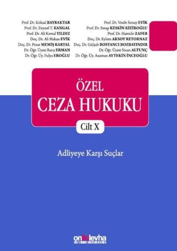 Özel Ceza Hukuku Cilt 5 - Adliyeye Karşı Suçlar (Ciltli)