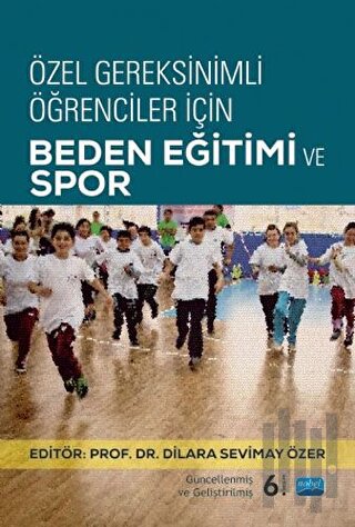 Özel Gereksinimli Öğrenciler İçin Beden Eğitimi ve Spor