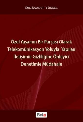 Özel Yaşamın Bir Parçası Olarak Telek. Yol. Yap. İle. Giz. Önl. Den. Müd.
