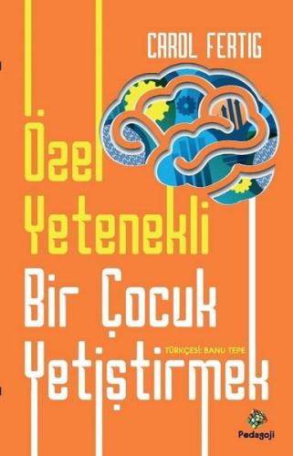 Özel Yetenekli Bir Çocuk Yetiştirmek | Kitap Ambarı