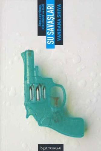 Özelleştirme Kirlenme ve Kar Su Savaşları | Kitap Ambarı