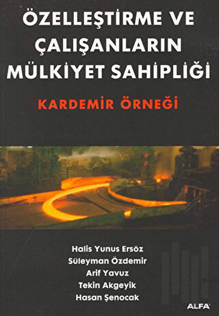 Özelleştirme Ve Çalışanların Mülkiy