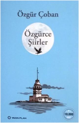 Özgürce Şiirler | Kitap Ambarı