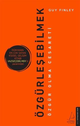 Özgürleşebilmek-Özgür Olma Cesareti | Kitap Ambarı