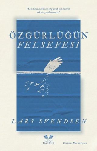 Özgürlüğün Felsefesi | Kitap Ambarı