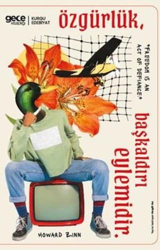 Özgürlük Başkaldırı Eylemidir | Kitap Ambarı