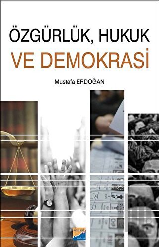 Özgürlük, Hukuk ve Demokrasi | Kitap Ambarı
