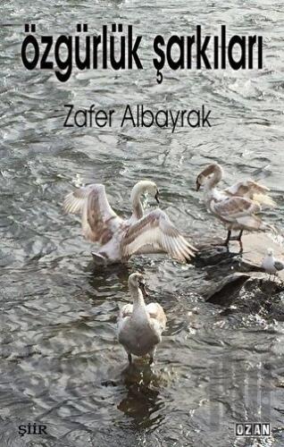 Özgürlük Şarkıları | Kitap Ambarı