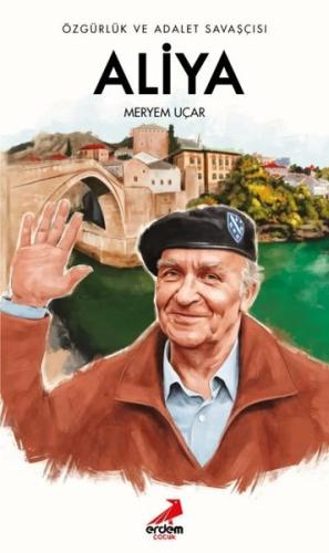 Özgürlük ve Adalet Savaşçısı: Aliya