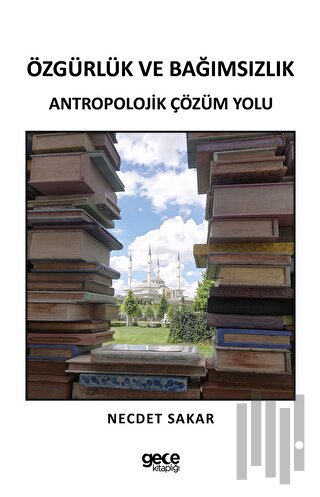 Özgürlük Ve Bağımsızlık