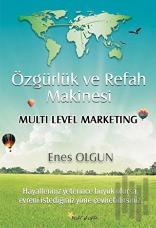 Özgürlük ve Refah Makinesi