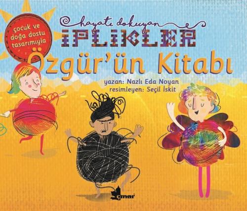 Özgür'ün Kitabı-Hayatı Dokuyan İplikler | Kitap Ambarı