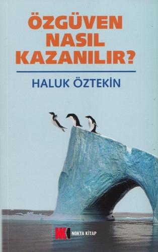Özgüven Nasıl Kazanılır? | Kitap Ambarı