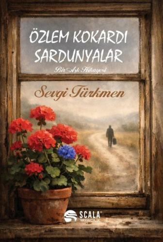 Özlem Kokardı Sardunyalar - Bir Aşk Hikayesi | Kitap Ambarı