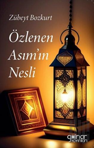 Özlenen Asımın Nesli | Kitap Ambarı