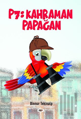 P7: Kahraman Papağan