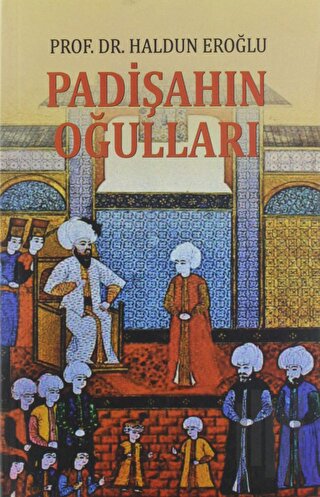 Padişahın Oğulları