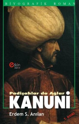 Padişahlar da Ağlar Kanuni | Kitap Ambarı