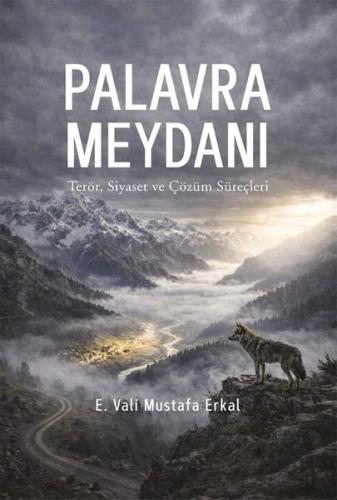 Palavra Meydanı - Terör Siyaset ve Çözüm Süreçleri | Kitap Ambarı