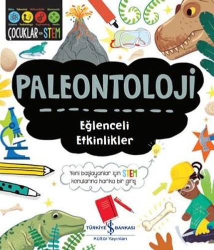 Paleontoloji-Eğlenceli Etkinlikler - Çocuklar İçin STEM | Kitap Ambarı