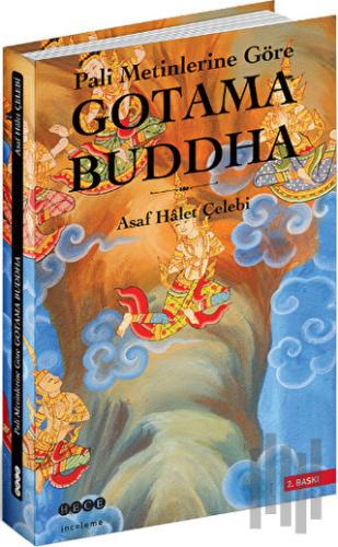 Pali Metinlerine Göre Gotama Buddha | Kitap Ambarı