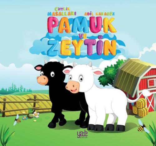 Pamuk ve Zeytin - Çiftlik Masalları | Kitap Ambarı