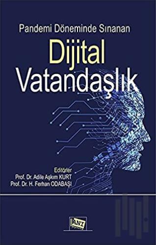 Pandemi Döneminde Sınanan Dijital Vatandaşlık
