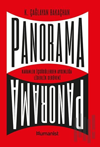 Panorama: Karanlık İçgüdülerden Aydınlığa Liderlik Serüveni | Kitap Am