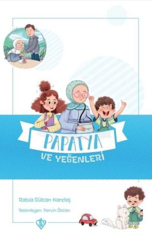 Papatya ve Yeğenleri - Değerli Hikayeler Vefa | Kitap Ambarı