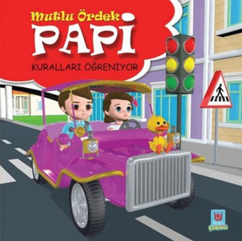 Papi Kuralları Öğreniyor - Mutlu Ördek | Kitap Ambarı