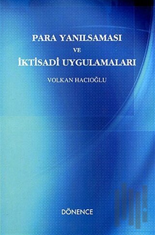 Para Yanılsaması ve İktisadi Uygulamaları