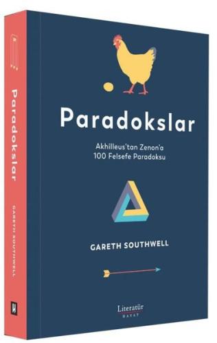 Paradokslar: Akhilleus'tan Zenon'a 100 Felsefe Paradoksu (Ciltli)