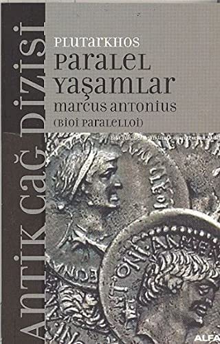 Paralel Yaşamlar Marcus Antonius (Bioi Paralelloi)