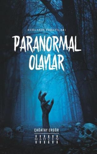 Paranormal Olaylar - Ruhların Fısıltıları | Kitap Ambarı